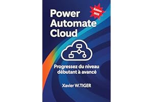 Power Automate Cloud: Progressez du niveau débutant à avancé (French Edition)