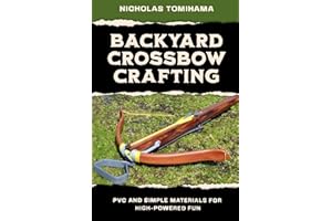 Backyard Crossbow Crafting: PVC and Simple Materials for High-Powered Fun