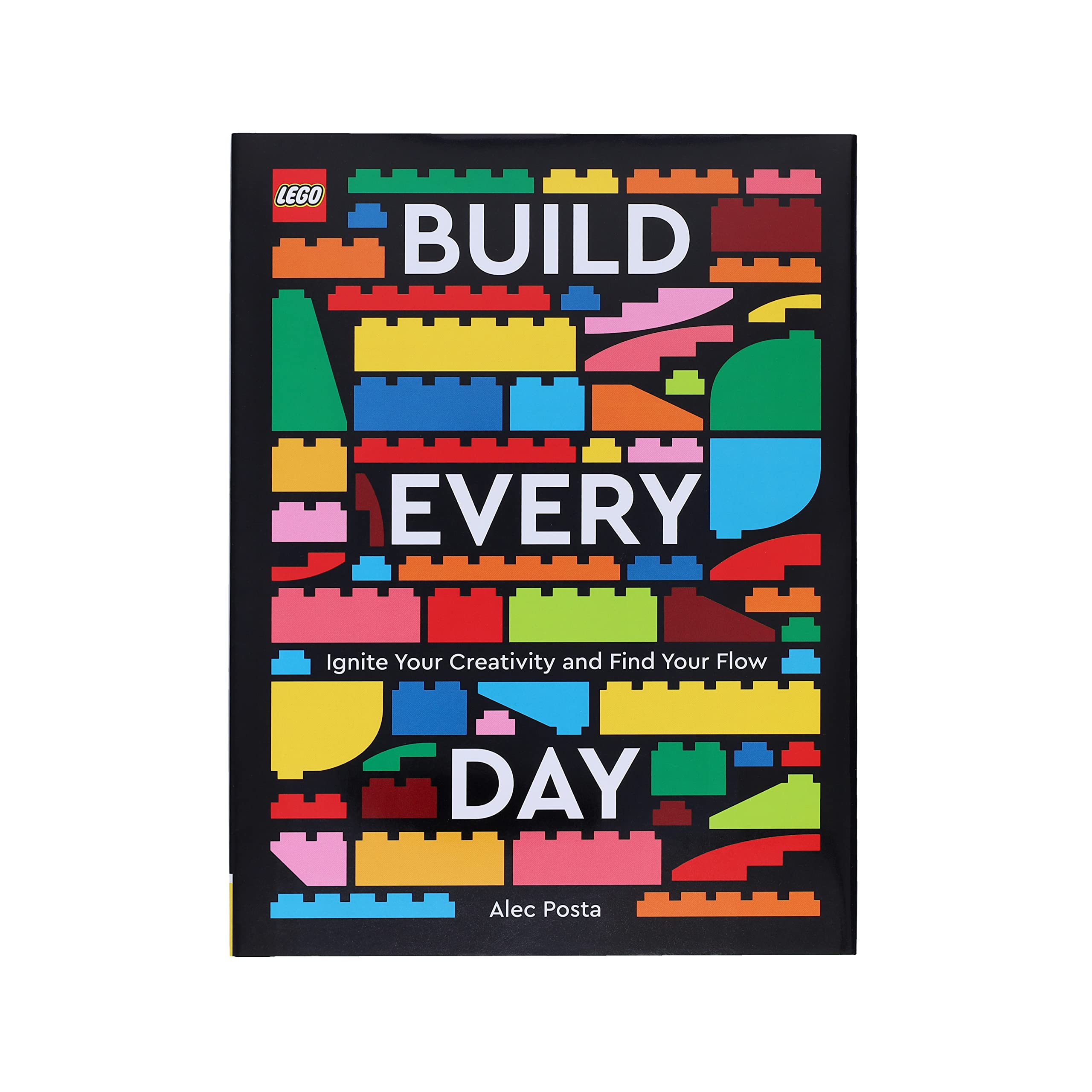 LEGO Build Every Day: Ignite Your Creativity and Find Your Flow