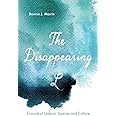 The Disappearing L: Erasure of Lesbian Spaces and Culture (SUNY series in Queer Politics and Cultures)