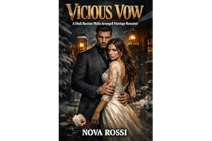Vicious Vow: A Dark Russian Mafia Arranged Marriage Romance (The Volkov Bratva Heritage Book 1)