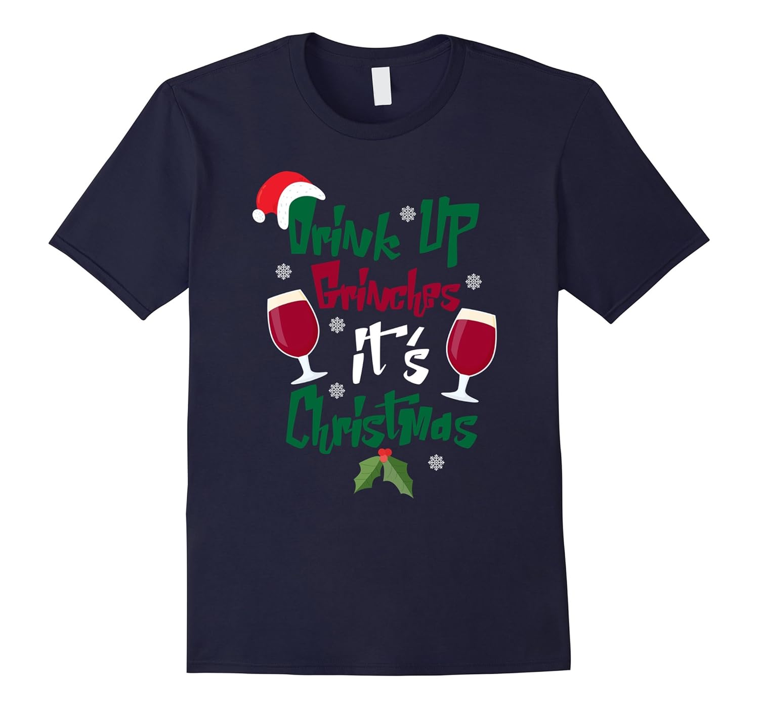 Drink Up Grinches Shirt - Funny It's Christmas T-Shirt-ANZ