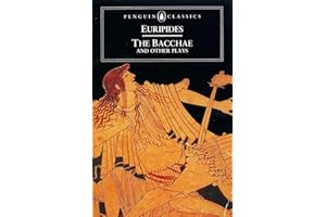The Bacchae and Other Plays