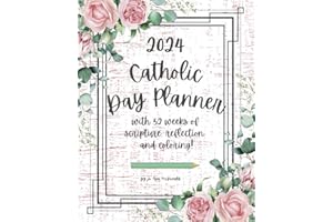 2024 Catholic Day Planner: with 52 weeks of scripture, reflection, and coloring!