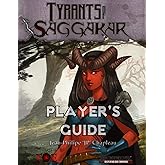 Tyrants of Saggakar Player's Guide