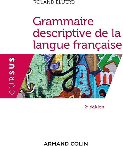 Download Grammaire descriptive de la langue française -2e éd. PDF