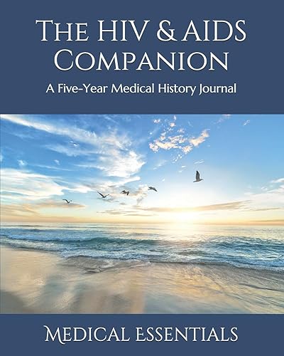 Download The HIV & AIDS Companion: A Five-Year Medical History Journal PDF
