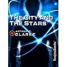 The City and the Stars (Arthur C. Clarke Collection)