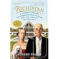 Richistan: A Journey Through the American Wealth Boom and the Lives of the New Rich