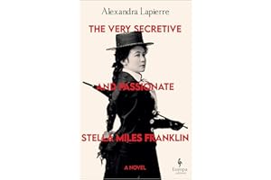 The Very Secretive and Passionate Stella Miles Franklin