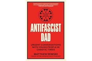 Antifascist Dad: Urgent Conversations with Young People in Chaotic Times