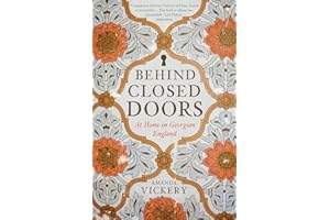 Behind Closed Doors: At Home in Georgian England