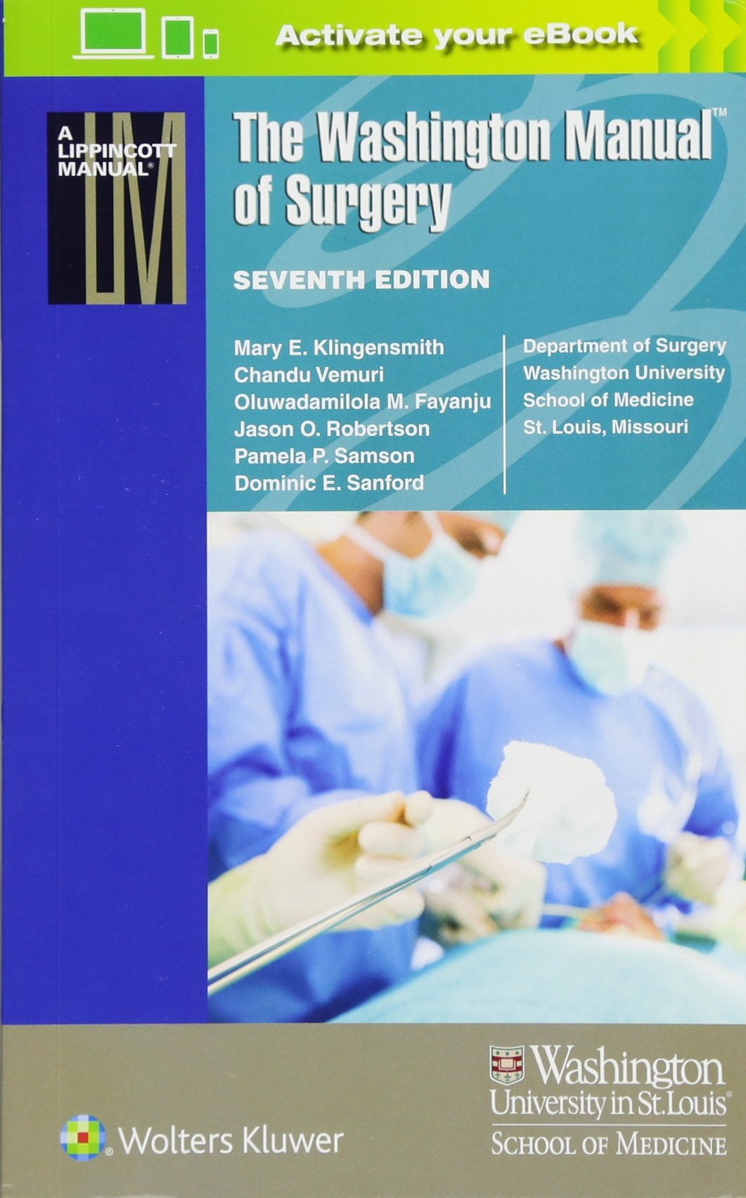 The Washington Manual of Surgery (Lippincott Manual Series): Amazon.co.uk:  Mary E. Klingensmith: 9781496310781: Books
