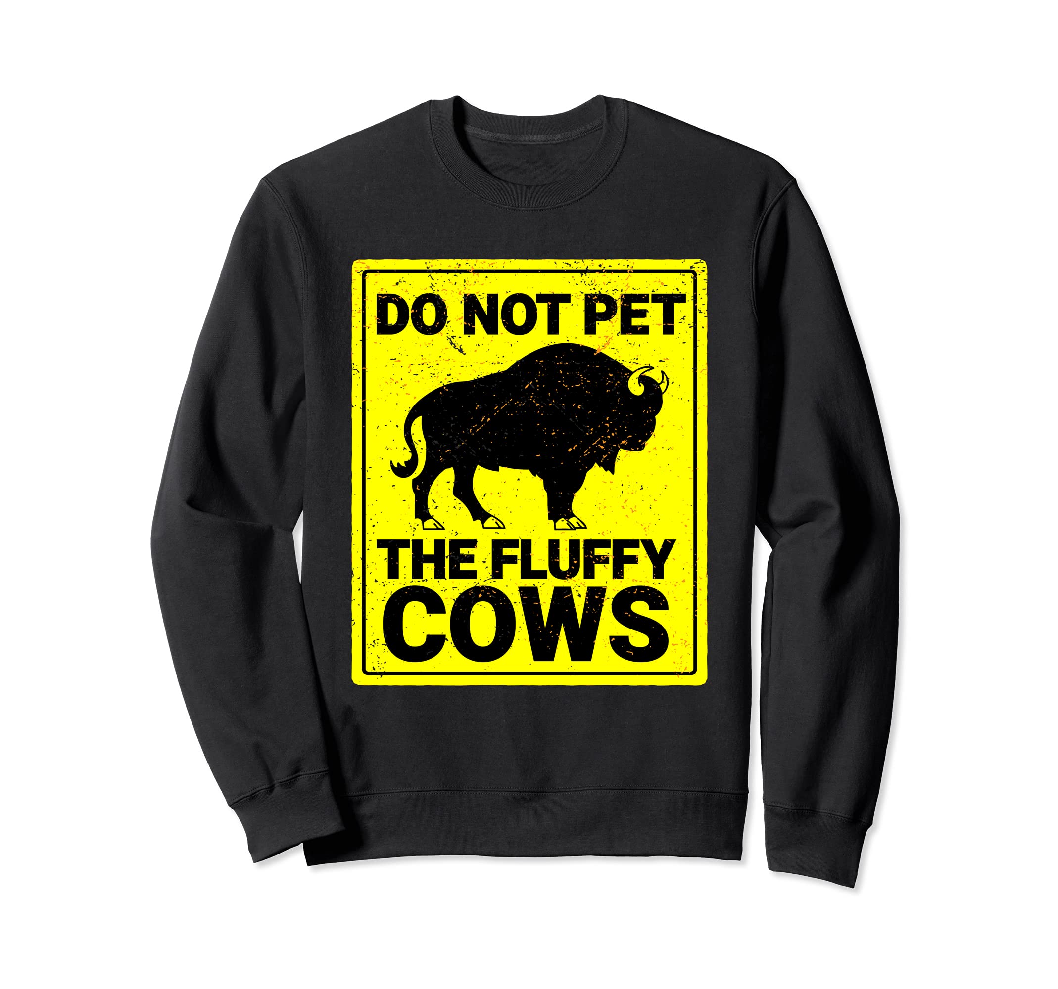Do Not Pet The Fluffy Cows Funny Bison Halloween Sweatshirt