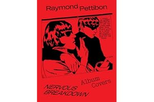 Nervous Breakdown: Raymond Pettibon: Album Covers