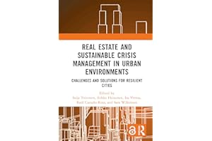 Real Estate and Sustainable Crisis Management in Urban Environments: Challenges and solutions for resilient cities