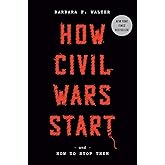 How Civil Wars Start: And How to Stop Them