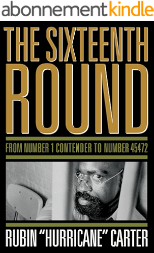 Download The Sixteenth Round: From Number 1 Contender to Number 45472 (English Edition) PDF