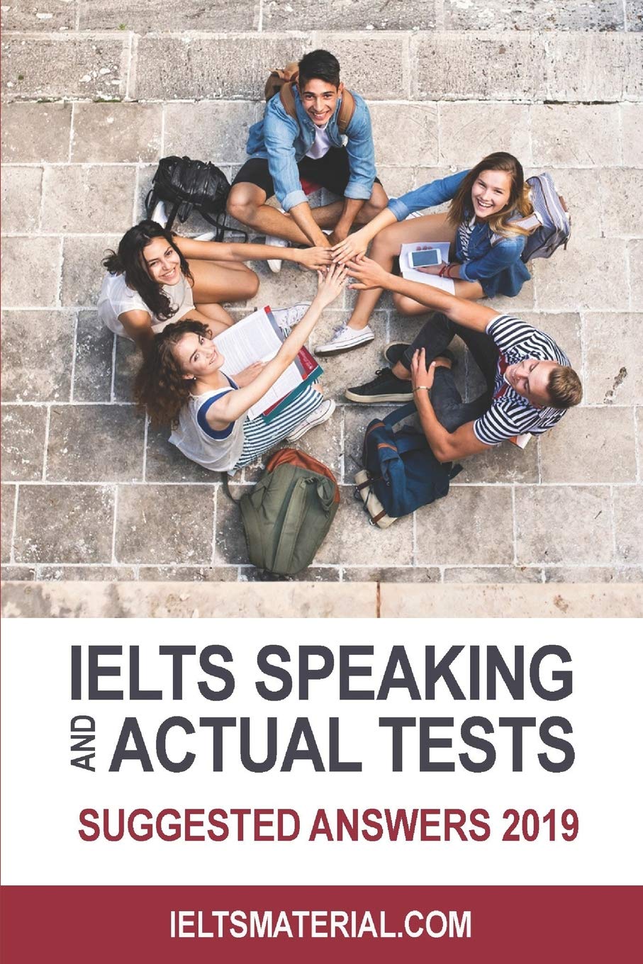 IELTS Speaking Actual Tests & Suggested Answers 2019 (Ielts Material)
