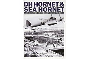 DH Hornet and Sea Hornet: de Havilland's Ultimate Piston-Engined Fighter