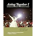 Acting Together I: Performance and the Creative Transformation of Conflict: Resistance and Reconciliation in Regions of Viole