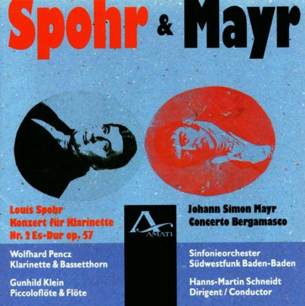 Mayr: Concerto Bergamasco - Spohr: Concerto for Clarinet