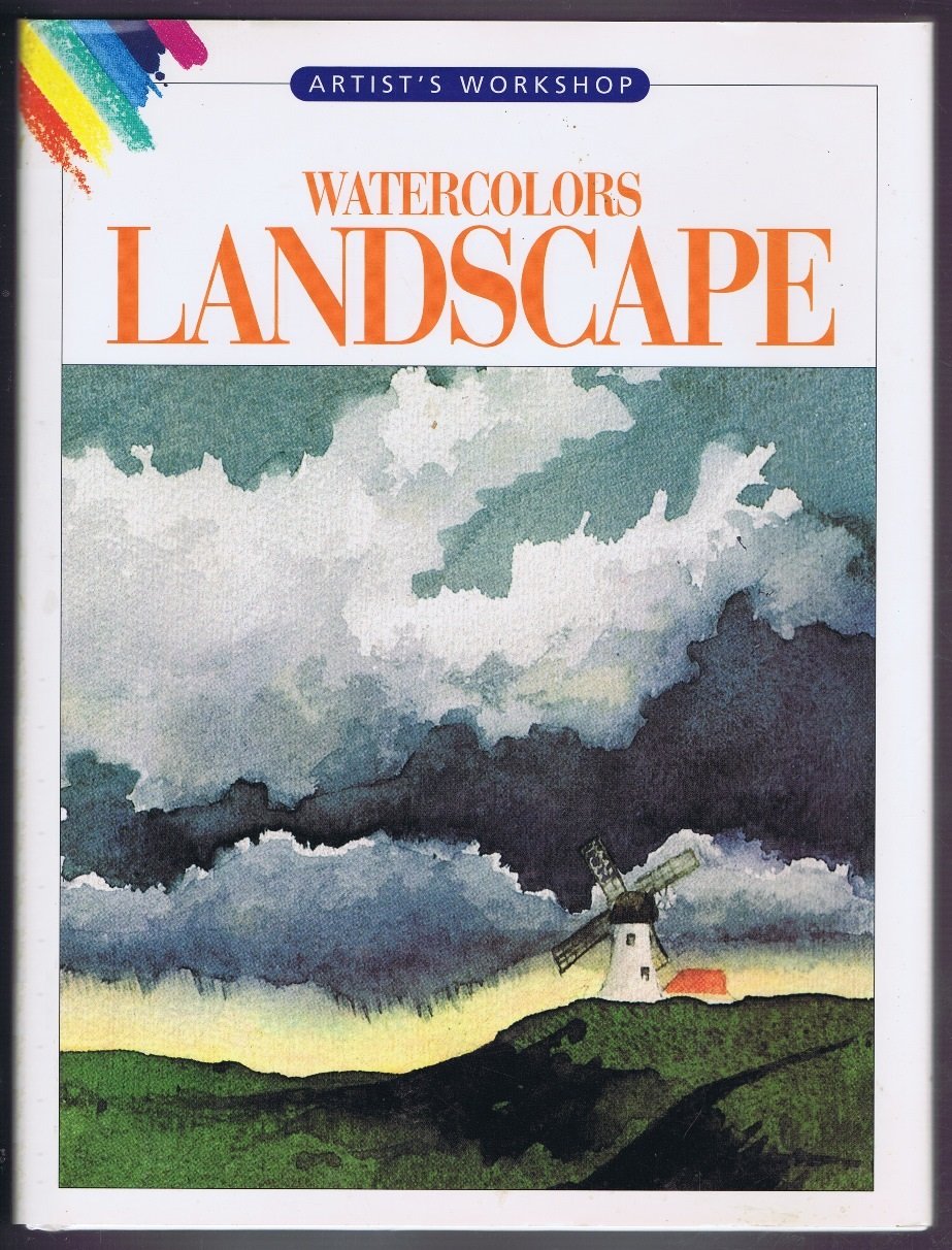 Watercolors Landscape (Walter Foster, Artist Workshop Painting Series): Brian Bagnell, Ursula Bagnell, Astrid Hiller: Amazon.com: Books