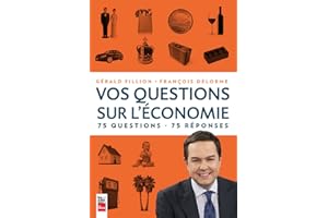 Vos questions sur l'économie: 75 questions, 75 réponses (French Edition)