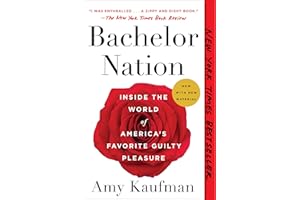 Bachelor Nation: Inside the World of America's Favorite Guilty Pleasure