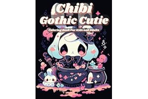 Chibi Gothic Cutie Coloring Book For Kids and Adults: Enter the Enchanting Realm of Kawaii Fantasy: Chibi Gothic Cutie Coloring Book, Inspired by Manga Art