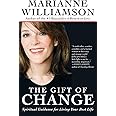 The Gift of Change: Spiritual Guidance for Living Your Best Life