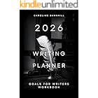 2026 Writing Planner: Goals for Writers Workbook
