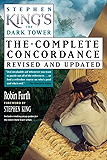 Stephen King's The Dark Tower: The Complete Concordance, Revised and Updated