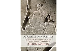 Ancient Maya Politics
