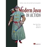 Modern Java in Action: Lambdas, streams, functional and reactive programming