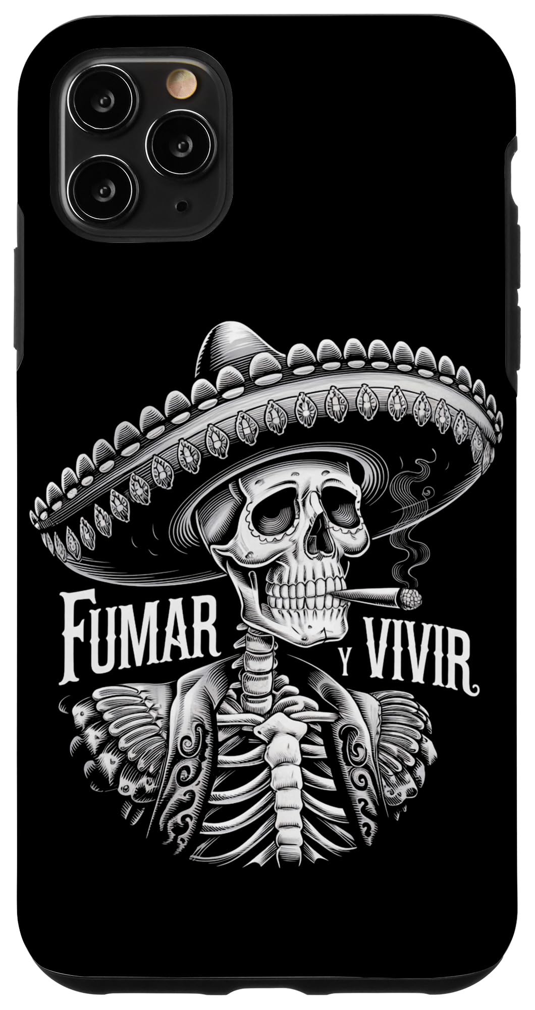 iPhone 11 Pro Max Mexican Skeleton with Sombrero Fumar Y Vivir Smoking Skull Case