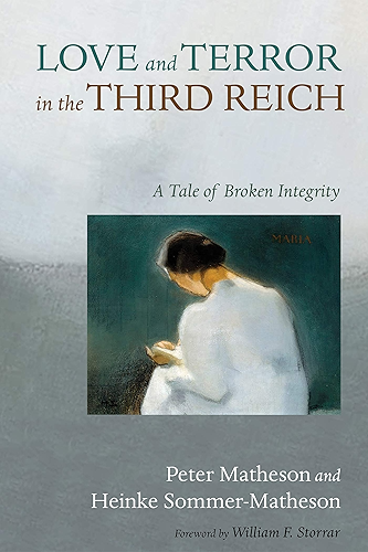 Download Love and Terror in the Third Reich: A Tale of Broken Integrity (English Edition) PDF
