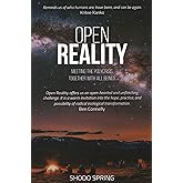 Open Reality: Meeting the Polycrisis Together With All Beings
