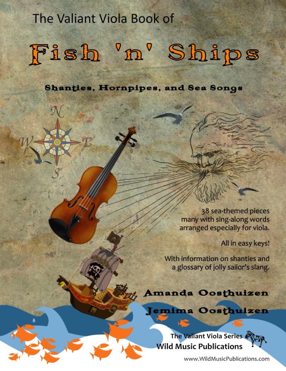 The Valiant Viola Book of Fish 'n' Ships: Shanties, Hornpipes, and Sea Songs. 38 fun sea-themed pieces arranged especially for Viola players of grade ... (Viola Music for Beginners and Improvers)