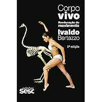 Corpo vivo: Reeducação do movimento (Portuguese Edition) book cover