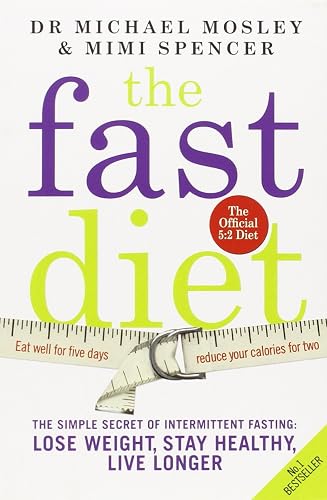 #17 — The Fast Diet: The Secret of Intermittent Fasting - Lose Wei...