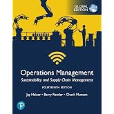 Operations Management: Sustainability and Supply Chain Management, Global Edition