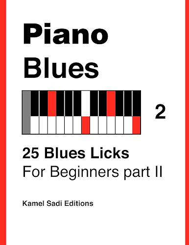 Download Piano Blues Vol. 2: 25 Blues Licks For Beginners part II (English Edition) PDF
