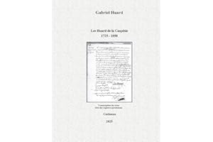 Les Huard de la Gaspésie 1725-1850: Transcription des actes tirés des registres paroissiaux