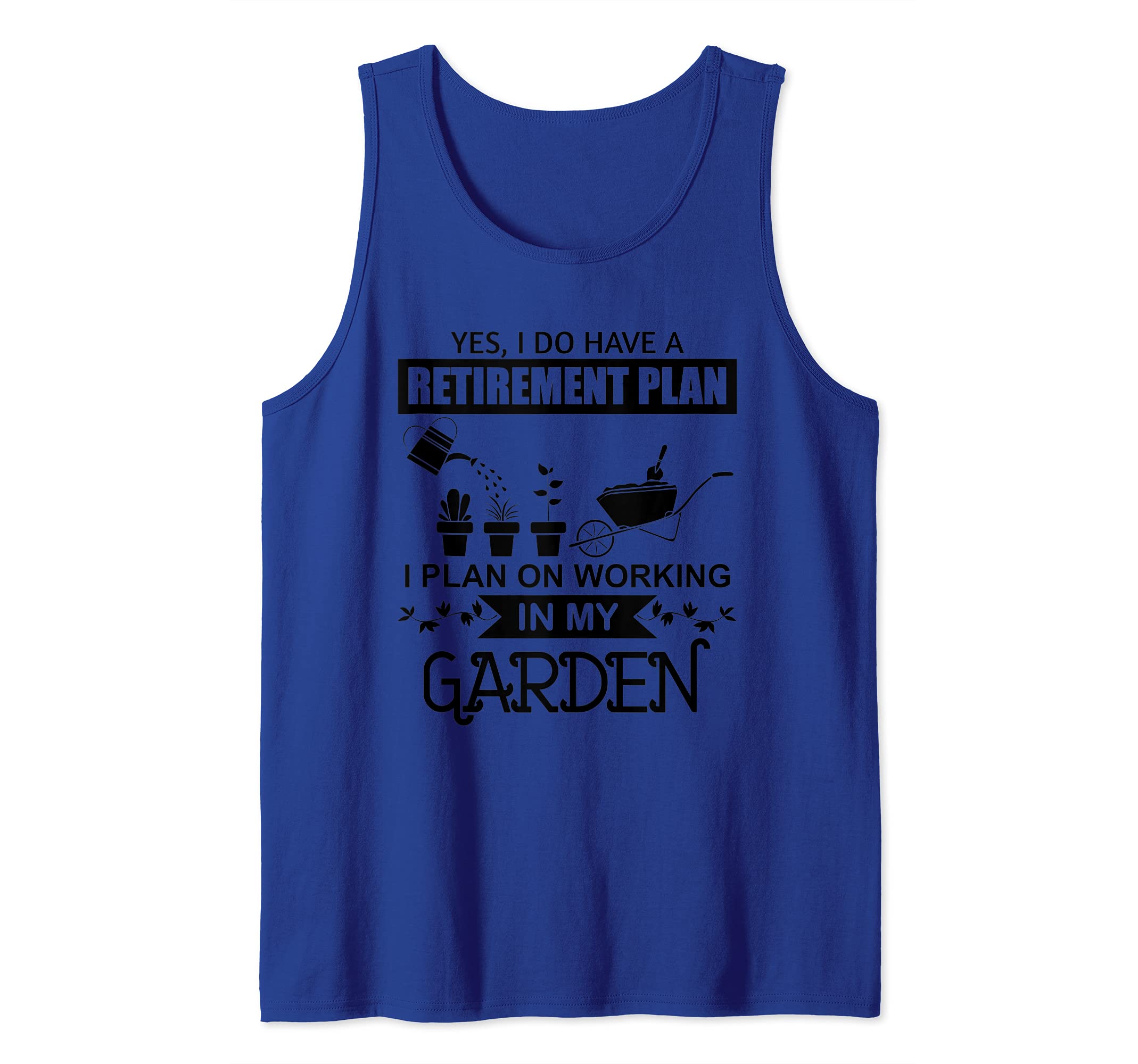 Retirement in my Garden Funny Gardener Tank Top