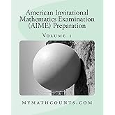 American Invitational Mathematics Examination (AIME) Preparation (Volume 1)