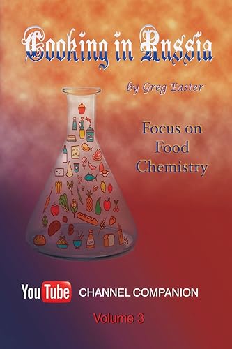 Download Cooking in Russia - Volume 3: Focus on Food Chemistry PDF
