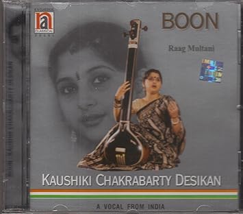 Kaushiki Chakrabarty Boon Kaushiki Chakrabarty Raag Multani Amazon Com Music amazon com
