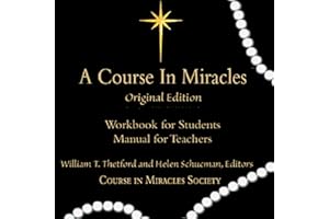 A Course in Miracles: Workbook for Students/Manual for Teachers