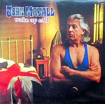 John Mayall Wake Up Call Amazon Com Music
